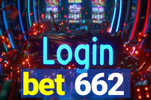 bet 662